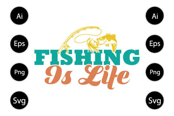 Fishing is Life