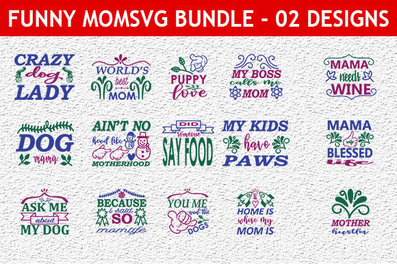Funny Mom 25 Quotes Graphics for Crafts and Blogs