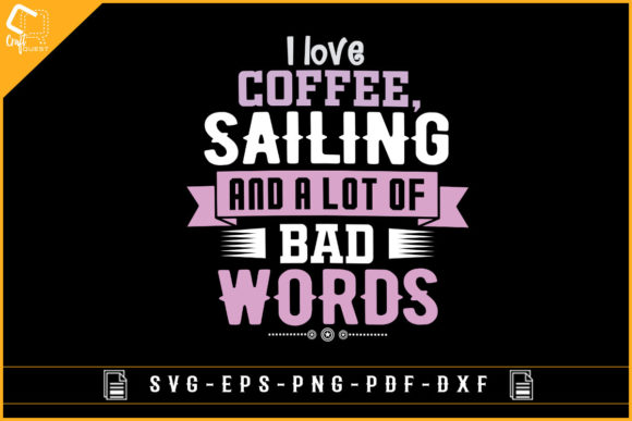 Funny Sailing and Coffee Lover T-shirt Graphics