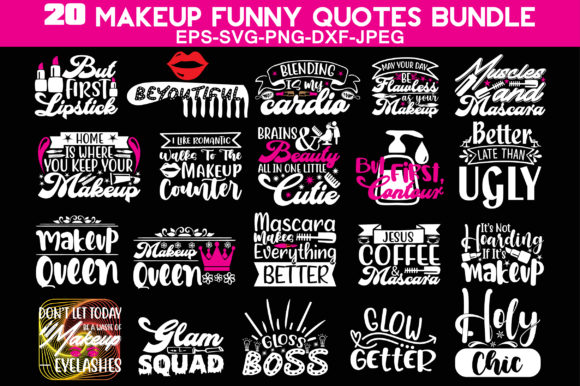 Makeup Funny Quotes Bundle Graphics for Crafts