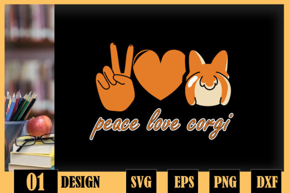 Peace Love Corgi Funny Dog Mom Graphics for Crafts