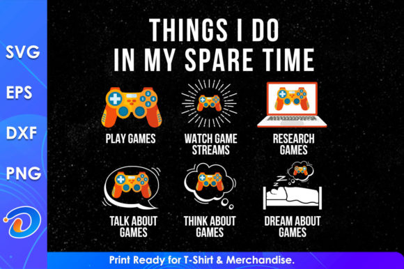 Things I Do in My Spare Time Funny Gamer Graphics