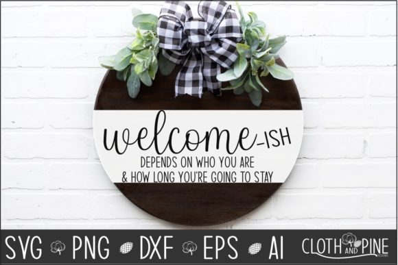 Welcome-ish Front Door Sign