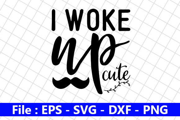 Woke Up Cute Embroidery Design
