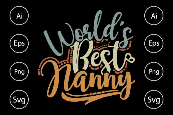 World’s Best Nanny Graphics for Crafts and Branding